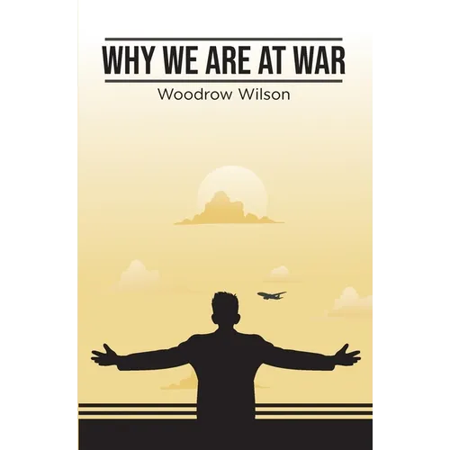 Why We Are At War