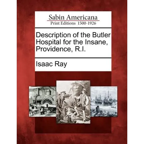 Description of the Butler Hospital for the Insane, Providence, R.I.