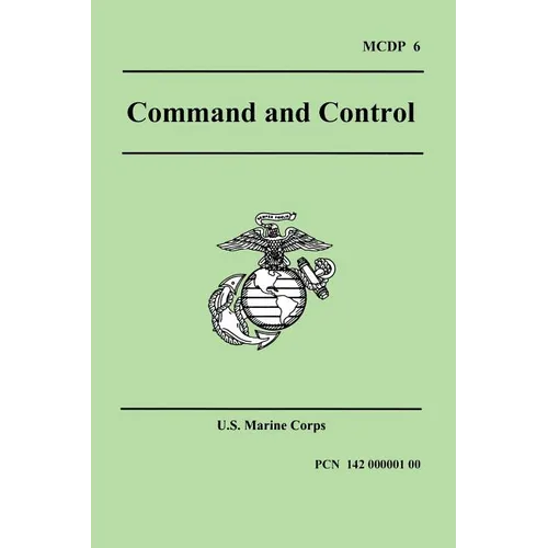 Command and Control (Marine Corps Doctrinal Publication 6)