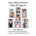 How to Make Custom-Fit Bras & Lingerie