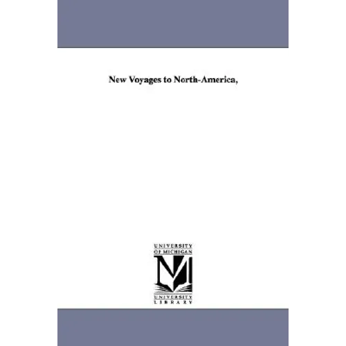 New Voyages to North-America,