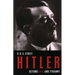 Hitler: Beyond Evil and Tyranny