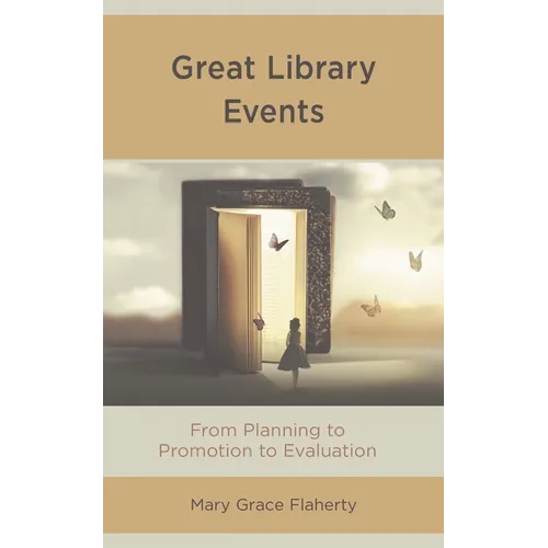Great Library Events: From Planning to Promotion to Evaluation