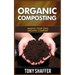 Organic Composting: Making Your Own Organic Compost