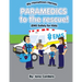 Paramedics To The Rescue
