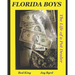 Florida Boys: A lifetime of pot dealing