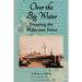 Over the Big Water: Escaping the Holocaust Twice