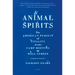 Animal Spirits: The American Pursuit of Vitality from Camp Meeting to Wall Street
