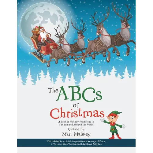 The ABCs of Christmas: A Look at Holiday Traditions in Canada and Around the World