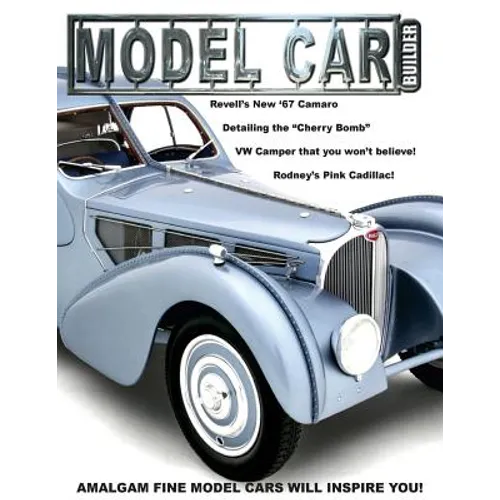 Model Car Builder No. 17: Tips, Tricks, How-Tos, and Feature Cars!