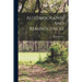 Autobiography And Reminiscences