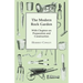 The Modern Rock Garden - With Chapters on Preparation and Construction