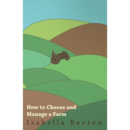 How to Choose and Manage a Farm