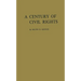 A Century of Civil Rights