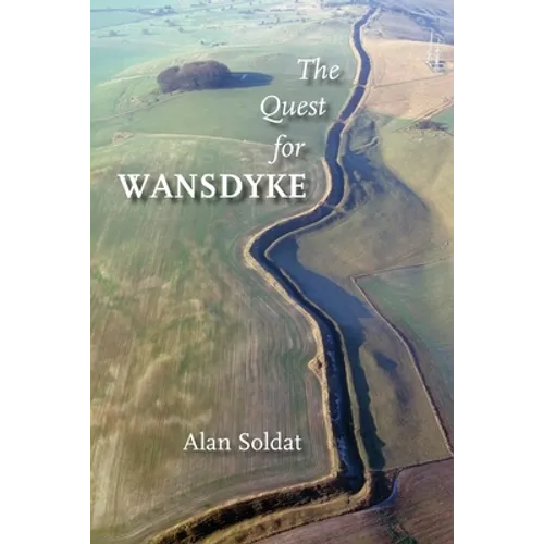 The Quest for Wansdyke