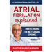Atrial Fibrillation Explained: Understanding The Next Cardiac Epidemic