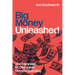 Big Money Unleashed: The Campaign to Deregulate Election Spending