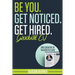 Be You, Get Noticed, Get Hired, Graduate CV (Includes a Free Creative CV Template): Guaranteed to WOW employers by Career Guidance Coach