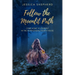 Follow the Moonlit Path: Come Home to Yourself in the Astrological Fourth House