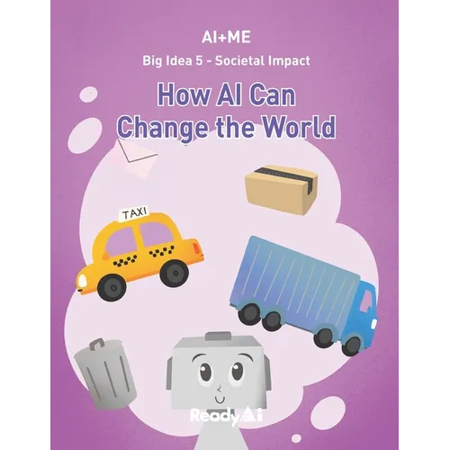 AI+Me: Big Idea 5 - Societal Impact: How AI Can Change the World