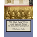 We Had Fair Wind and Sailed Away: Hicks and Palmer Families in the 19th Century Devon Exodus