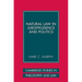 Natural Law in Jurisprudence and Politics