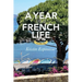 A Year in a French Life: Volume One
