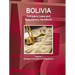 Bolivia Company Laws and Regulations Handbook Volume 1 Strategic Information and Regulations
