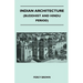 Indian Architecture (Buddhist and Hindu Period)
