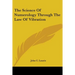 The Science Of Numerology Through The Law Of Vibration