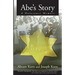 Abe's Story: A Holocaust Memoir