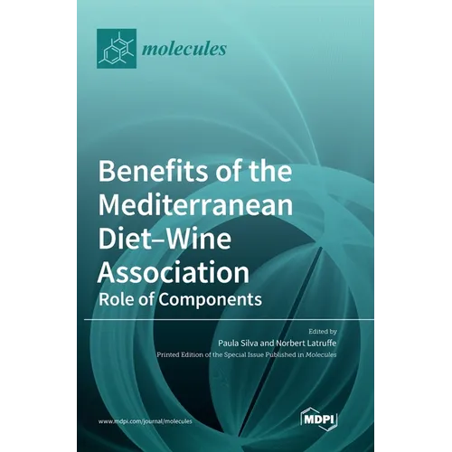 Benefits of the Mediterranean Diet-Wine Association: Role of Components