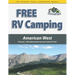 Free RV Camping American West: Discover 1,902 places where you can camp for free!