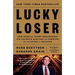 Lucky Loser: How Donald Trump Squandered His Father's Fortune and Created the Illusion of Success