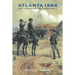 Atlanta 1864: Last Chance for the Confederacy