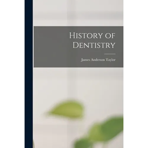 History of Dentistry
