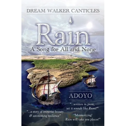 Rain: A Song for All and None