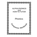 Alpha Phonics and How to Tutor Campanion Workbook