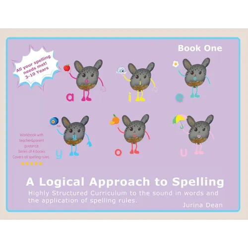 A Logical Approach To Spelling Book1 Phonics Spelling: Spelling Phonics