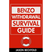 Benzo Withdrawal Survival Guide