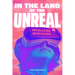 In the Land of the Unreal: Virtual and Other Realities in Los Angeles