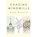 Chasing Windmills