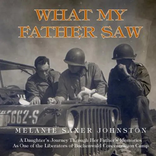 What My Father Saw