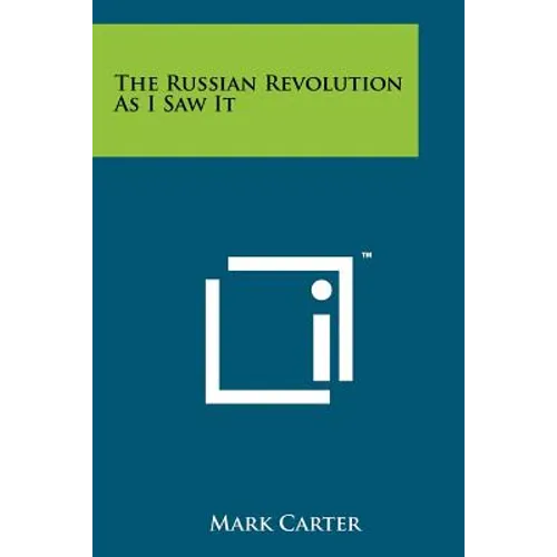 The Russian Revolution as I Saw It