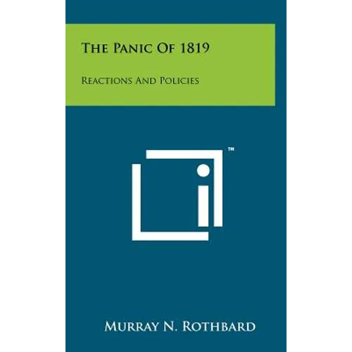 The Panic Of 1819: Reactions And Policies