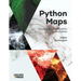 Python Maps: Geospatial Visualization with Python