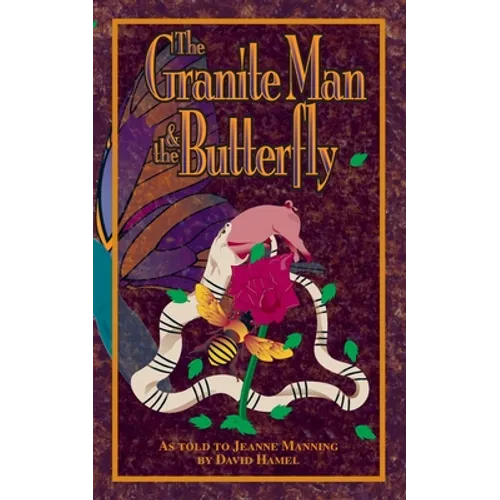 The Granite Man and the Butterfly