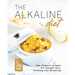 The Alkaline Diet: The Elegant Recipes for Weight Loss, Healing and Detoxing