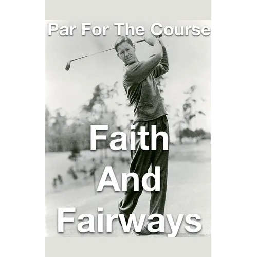 Par for the Course- Faith and Fairways