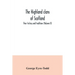 The Highland clans of Scotland; their history and traditions (Volume II)